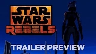 Star Wars Rebels: Trailer Preview