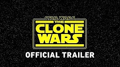 Star Wars: The Clone Wars Official Trailer 2018