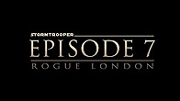 Stormtrooper Episode 7: Rogue London