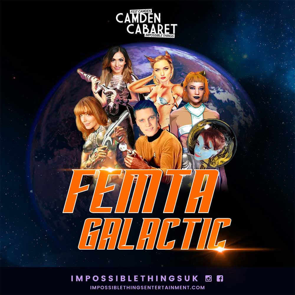 Camden Caberet presents Femta-Galactic