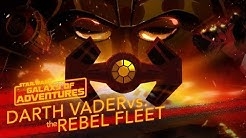 Darth Vader vs. the Rebel Fleet - Fearsome Fighter Pilot | Star Wars Galaxy of Adventures