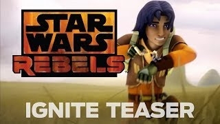 Star Wars Rebels: Ignite Teaser