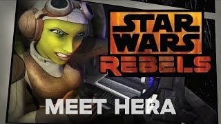 Star Wars Rebels: Meet Hera, the Pilot
