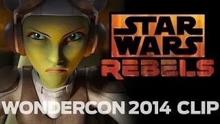 Star Wars Rebels: WonderCon 2014 Exclusive Clip
